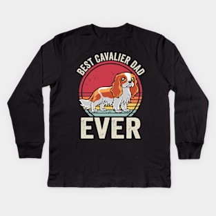 Best Cavalier King Charles Spaniel Dad Ever Kids Long Sleeve T-Shirt